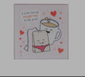 I Love Being Naugh-Tea With You Coaster