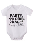 Party. My Crib. 2AM. Bring a Bottle — Baby Bodysuit