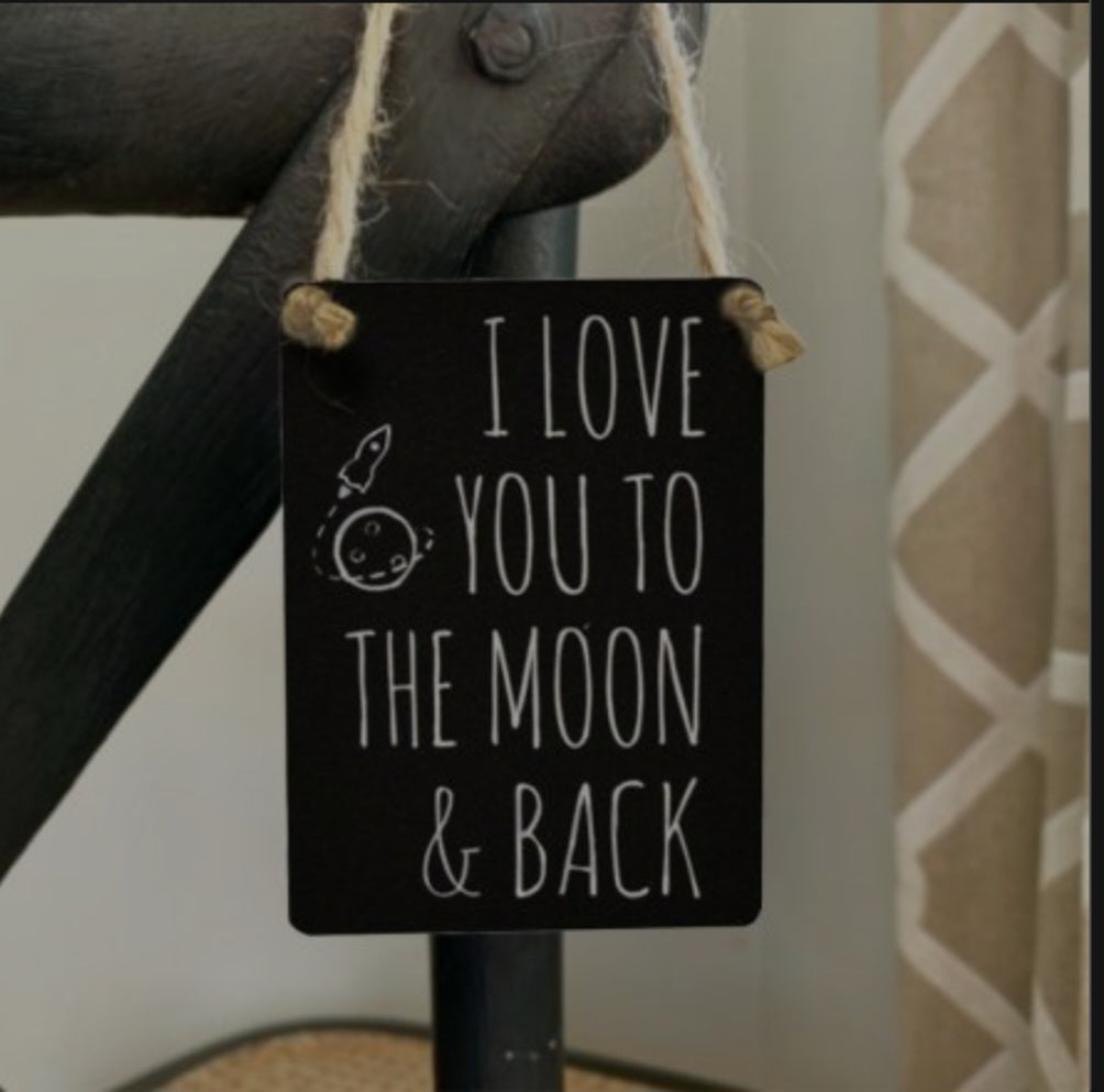 Love You To The Moon Sign
