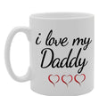 I Love My Daddy Mug