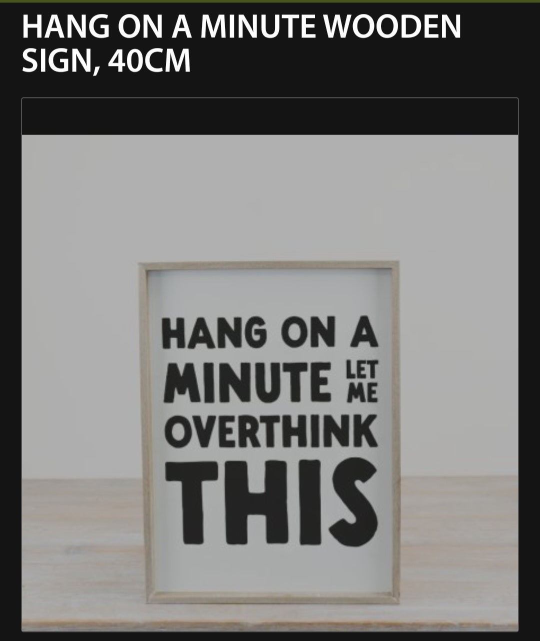 Hang On A Minute Wooden Sign